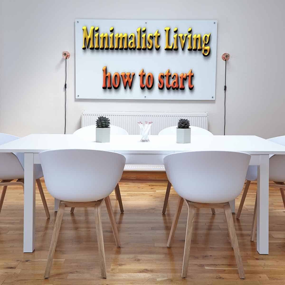 Minimalist Living how to start