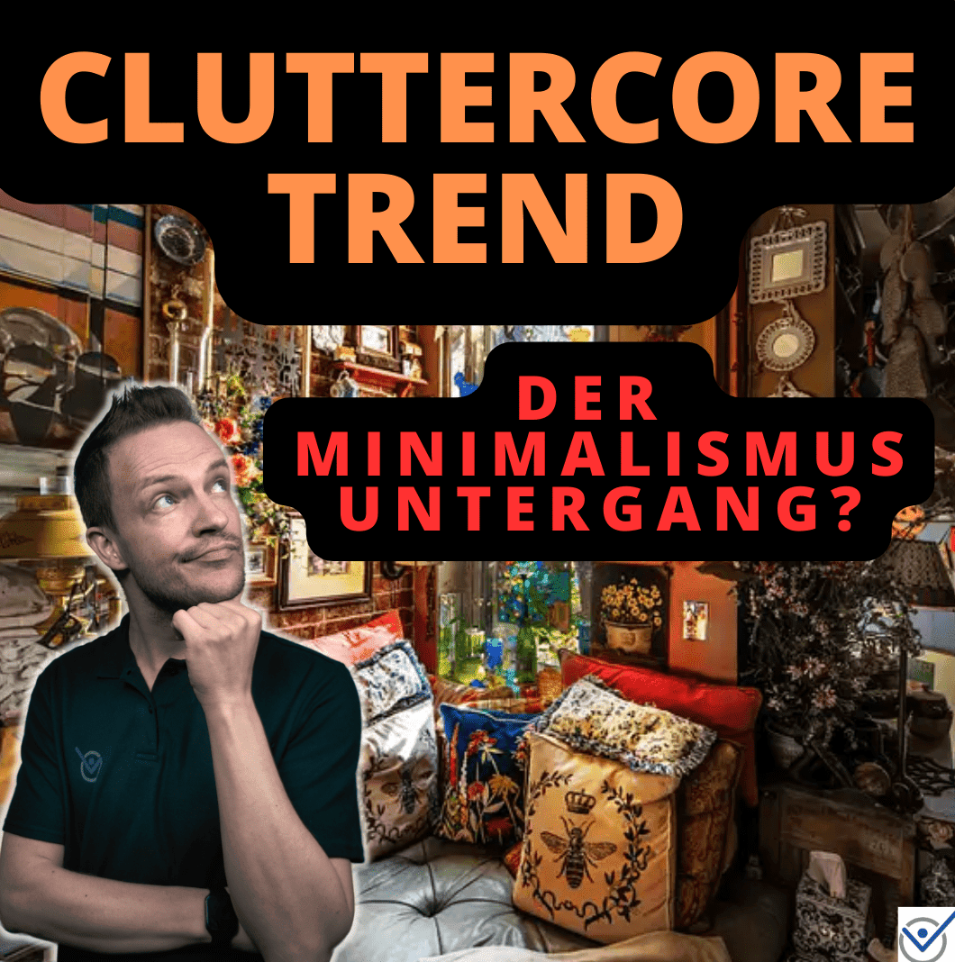 cluttercore trend cluttercore was ist das cluttercore vs minimalismus